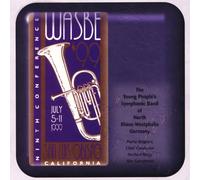 The Youth People's Symphonic Band of North Rhine-Westphalia - 1999 WASBE San Luis Obispo, California: The Youth People's Symphonic Band of North Rhine-Westphalia