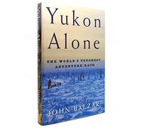 The Yukon Alone: the World's Toughest Adventure Race