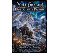 The Yule Dragon and the Frost Giant's Promise