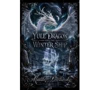 The Yule Dragon and the Winter Ship