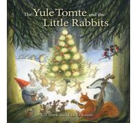 The Yule Tomte and the Little Rabbits Book Ulf Stark Multi One Size