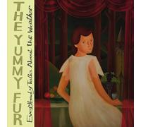 THE YUMMY FUR - EVERYBODY TALKS ABOUT THE WEATHER