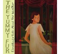 THE YUMMY FUR - EVERYBODY TALKS ABOUT THE WEATHER [VINYL]