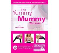 The Yummy Mummy Workout with Leisa Hart: The Essential Prenatal & Postnatal Workout [DVD]