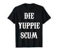 The Yuppie Scum T-Shirt