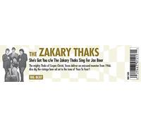 The Zakary Thaks - She's Got You / The Zakary Thaks Sing For Jax Beer