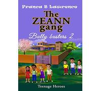 The ZEANN gang, Bully busters 2