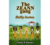 The ZEANN gang, Bully busters