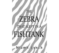 The Zebra That Slept in a Fishtank