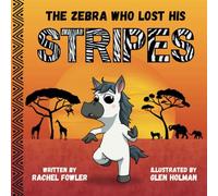 The Zebra Who Lost His Stripes