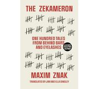The Zekameron: Shortlisted for The Republic of Consciousness Prize 2024: One Hundred Days from Behind Bars and Eyelashes