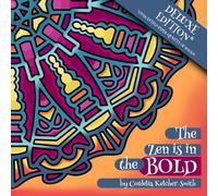 The Zen is in the Bold: Deluxe Edition