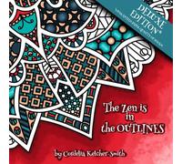The Zen is in the Outlines: Deluxe Edition