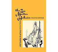 The Zen Master Hakuin: Selected Writings (Translations from the Asian Classics (Paperback))