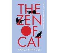 The Zen of Cat: An A-Z of Japanese feline philosophy