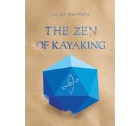 The Zen of Kayaking