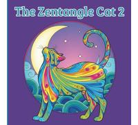 The Zentangle Cat 2: A Mindful Coloring Journey for Cat Lovers (The Zentangle Cat Coloring Book Collection)