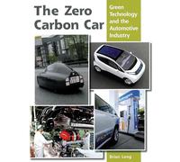 The Zero Carbon Car: Green Technology and the Automotive Industry