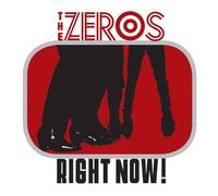 The Zeros - Right Now [VINYL]