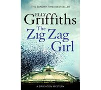 The Zig Zag Girl The Brighton Mysteries 1 by Elly Griffiths (Paperback Book)