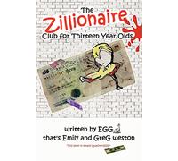 The Zillionaire Club for Thirteen Year Olds