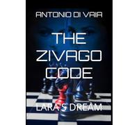 THE ZIVAGO CODE: LARA'S DREAM