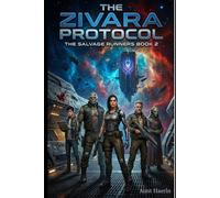 The Zivara Protocol: A Character-Driven Space Opera Featuring Found Family, Corporate Intrigue, Nonbinary Representation, and Starship Crew Adventure (The Salvage Runners)
