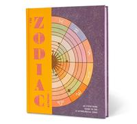 The Zodiac Almanac: An Everything Guide to the 12 Astrological Signs