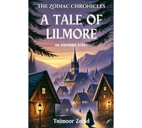 The Zodiac Chronicles - A Tale of Lilmore