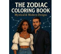 The Zodiac Coloring Book: Mystical & Modern designs
