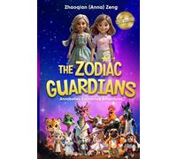 The Zodiac Guardians: Annabelle's Enchanted Adventures