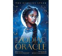 The Zodiac Oracle: The Heavens Speak