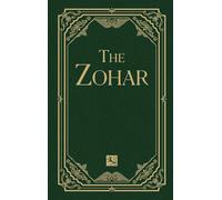 The Zohar - The First Unabridged English Translation with Commentary