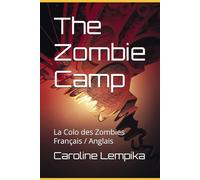 The Zombie Camp: La Colo des Zombies Français / Anglais