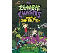 The Zombie Chasers #7: World Zombination