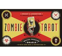 The Zombie Tarot : An Oracle of the Undead with Deck and Instructions