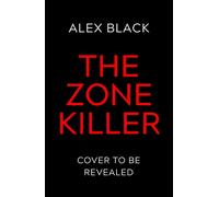 The Zone Killer : The CHILLING new serial killer thriller you need to read
