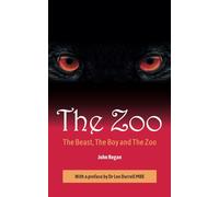 The Zoo: The Beast, The Boy and The Zoo