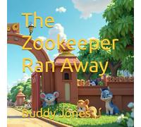 The Zookeeper Ran Away