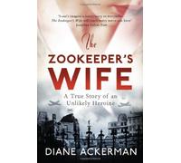 The Zookeeper's Wife by Ackerman, Diane (2013) Paperback