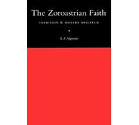 [The Zoroastrian Faith: Tradition and Modern Research] [By: Nigosian] [September, 1993]