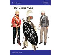 The Zulu War: 57 (Men-at-Arms)
