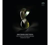 The Zurich Chamber Singers, Christian Erny - Bruckner Spectrum