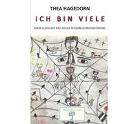 Thea Hagedorn Lars Röper Ich bin viele (Paperback)