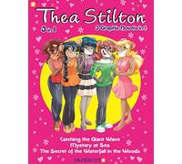 Thea Stilton 3-in-1 #2: Catching the Giant Wave, the Secret of the Waterfall in the Woods, Mystery at Sea (Thea Stilton Graphic Novels)