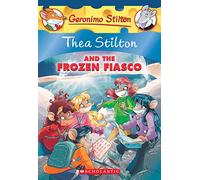 Thea Stilton and the Frozen Fiasco