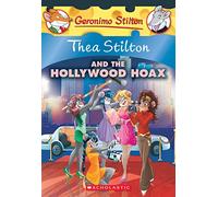 Thea Stilton and the Hollywood Hoax (Thea Stilton #23): Volume 23