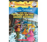 Thea Stilton and the Mystery on the Orient Express