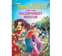 Thea Stilton and the Rainforest Rescue