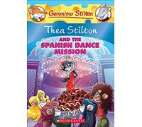 Thea Stilton and the Spanish Dance Mission (Geronimo Stilton)